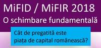 Cat de pregatita este piata de capital romaneasca pentru MiFID II?