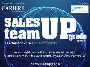 Sales Team UPgrade 2016 – Evenimentul directorilor de vanzari 19 octombrie 2016, Hotel Arc de Triomphe, Bucuresti