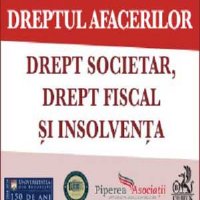 Cea de-a XII-a ediție a Conferinţei Dreptului Afacerilor - Drept societar, drept  fiscal și insolvența