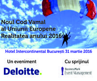 Noul Cod Vamal al Uniunii Europene. Realitatea anului 2016