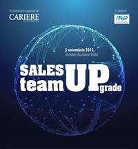 Sales Team UPgrade 2015: Performanta in vanzari nu mai e de mult un indicator individual!