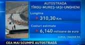 Vom construi cea mai scumpa autostrada din istoria tarii